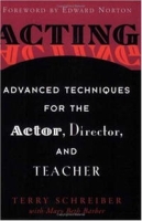 Acting: Advanced Techniques for the Actor, Director, and Teacher артикул 9109d.